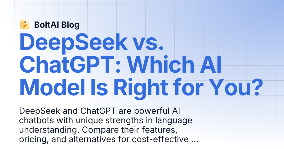 DeepSeek vs. ChatGPT: Which AI Model Is Right for You? | BoltAI Blog